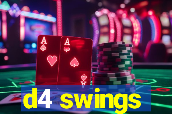 d4 swings